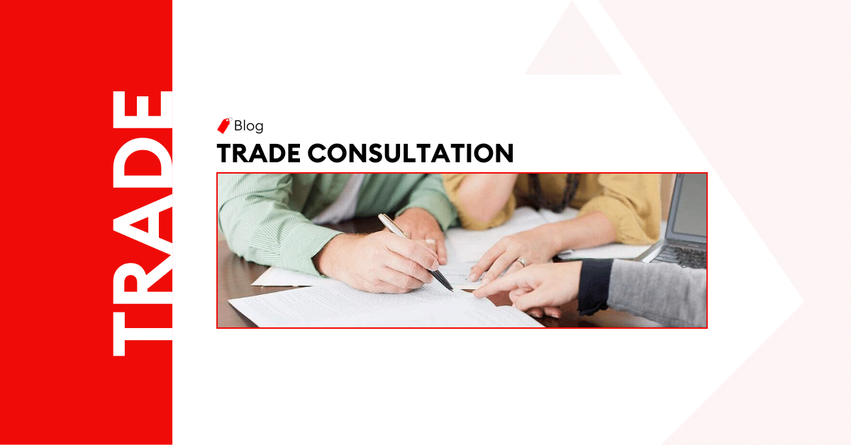 Trade Consultation (Trade Barrier + Free Trade Agreement)